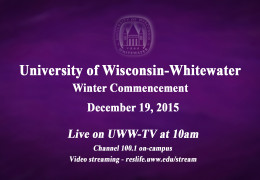 UW-Whitewater Winter Commencement airs LIVE on UWWTV