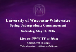 UW-Whitewater’s Spring Commencement airs LIVE on UWW-TV
