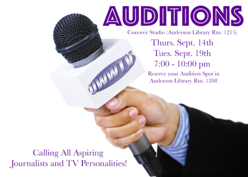 UWW-TV Hosts Anchor Auditions for Fall 2017!