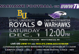 Bethel University Royals Ride into Warhawk Territory, TOMORROW on UWW-TV!