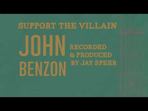 “John Benzon – Support the Villian”